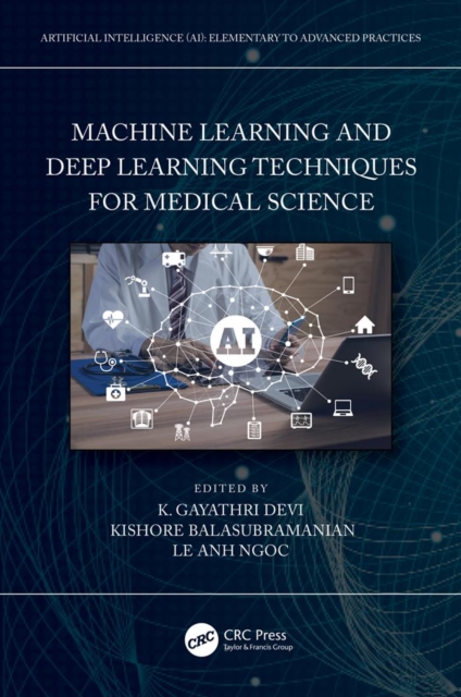 Machine Learning and Deep Learning Techniques for Medical Science, PDF eBook