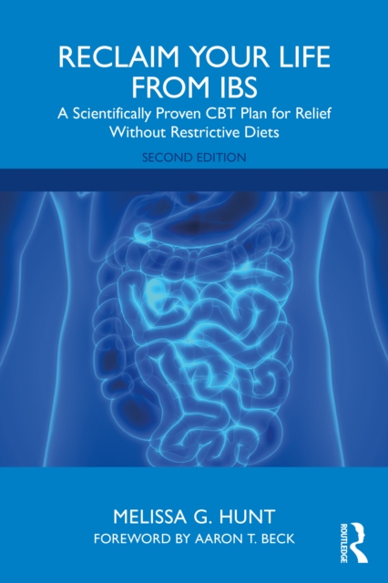 Reclaim Your Life from IBS : A Scientifically Proven CBT Plan for Relief Without Restrictive Diets, EPUB eBook