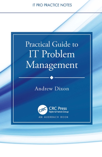 Practical Guide to IT Problem Management, EPUB eBook