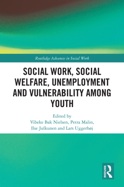 Social Work, Social Welfare, Unemployment and Vulnerability Among Youth, PDF eBook