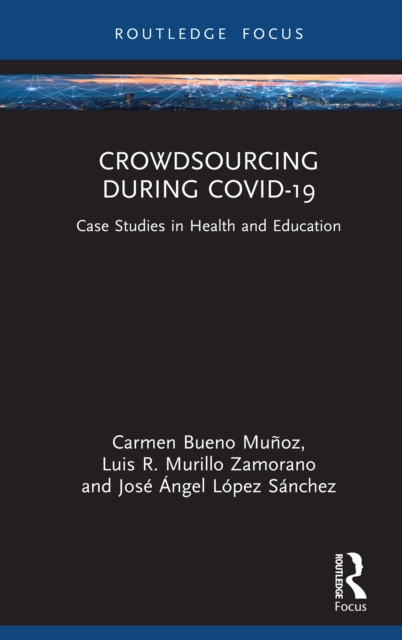 Crowdsourcing during COVID-19 : Case Studies in Health and Education, PDF eBook