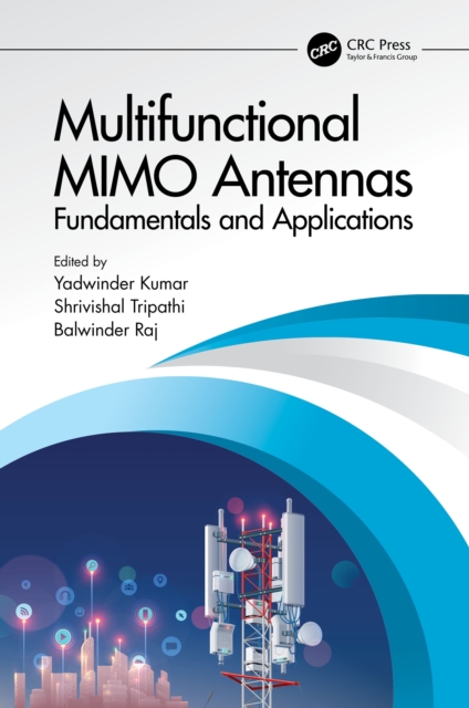 Multifunctional MIMO Antennas: Fundamentals and Application : Fundamentals and Applications, EPUB eBook