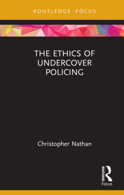 The Ethics of Undercover Policing, PDF eBook