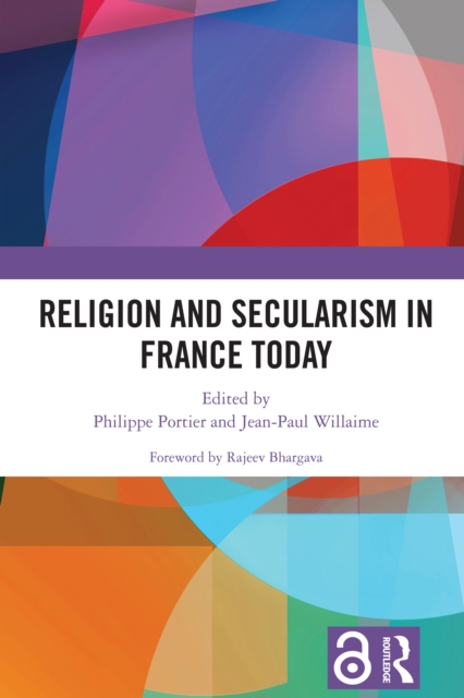 Religion and Secularism in France Today, PDF eBook