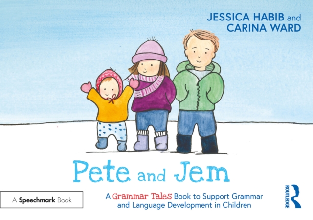 Pete and Jem: A Grammar Tales Book to Support Grammar and Language Development in Children, EPUB eBook