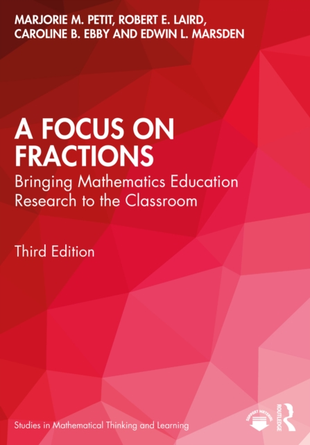 A Focus on Fractions : Bringing Mathematics Education Research to the Classroom, PDF eBook