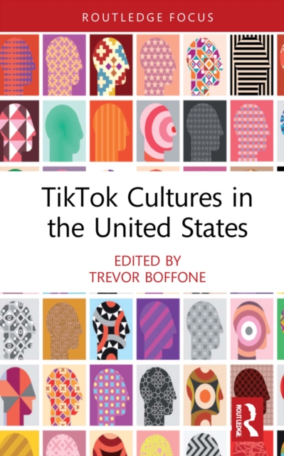 TikTok Cultures in the United States, PDF eBook
