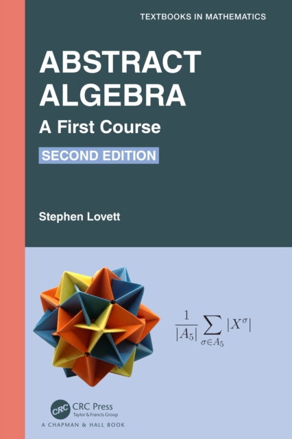 Abstract Algebra : A First Course, EPUB eBook