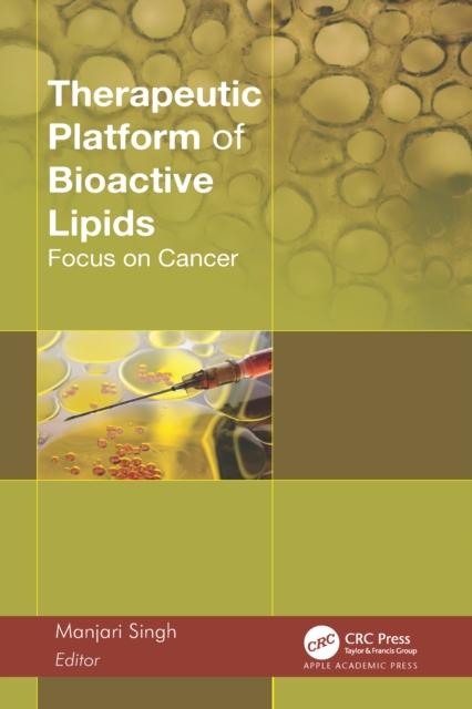Therapeutic Platform of Bioactive Lipids : Focus on Cancer, PDF eBook