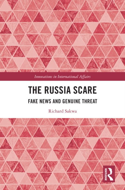 The Russia Scare : Fake News and Genuine Threat, EPUB eBook