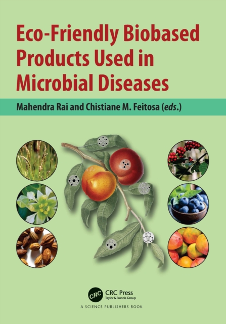 Eco-Friendly Biobased Products Used in Microbial Diseases, EPUB eBook