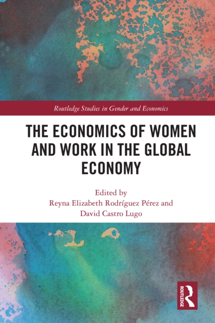 The Economics of Women and Work in the Global Economy, EPUB eBook