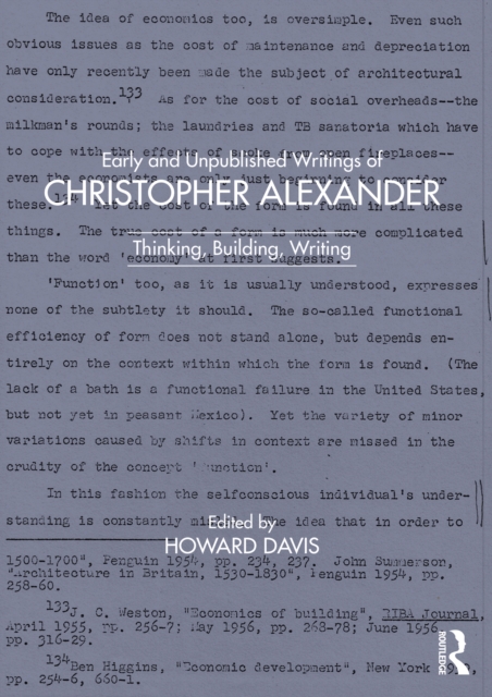 Early and Unpublished Writings of Christopher Alexander : Thinking, Building, Writing, EPUB eBook