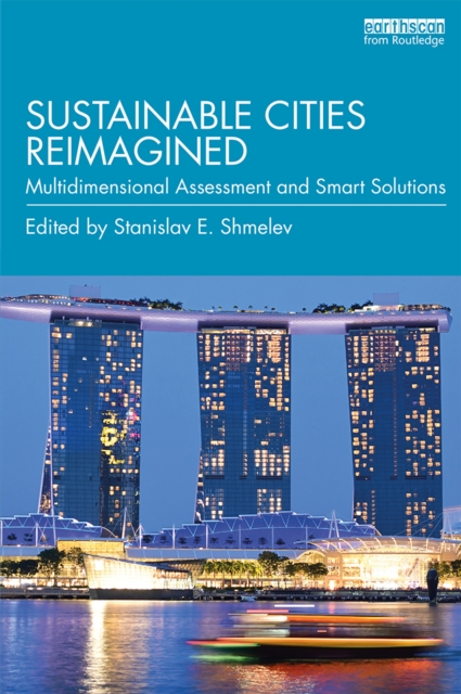 Sustainable Cities Reimagined : Multidimensional Assessment and Smart Solutions, PDF eBook