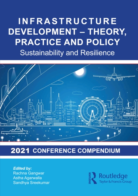 Infrastructure Development - Theory, Practice and Policy : Sustainability and Resilience, PDF eBook