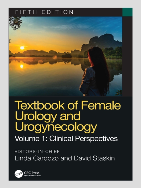 Textbook of Female Urology and Urogynecology : Clinical Perspectives, EPUB eBook