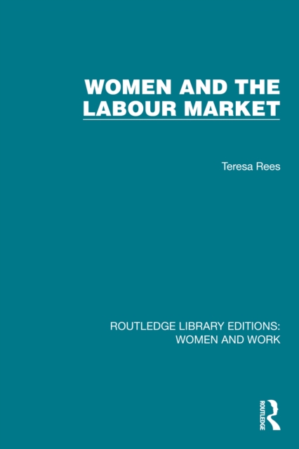 Women and the Labour Market, PDF eBook