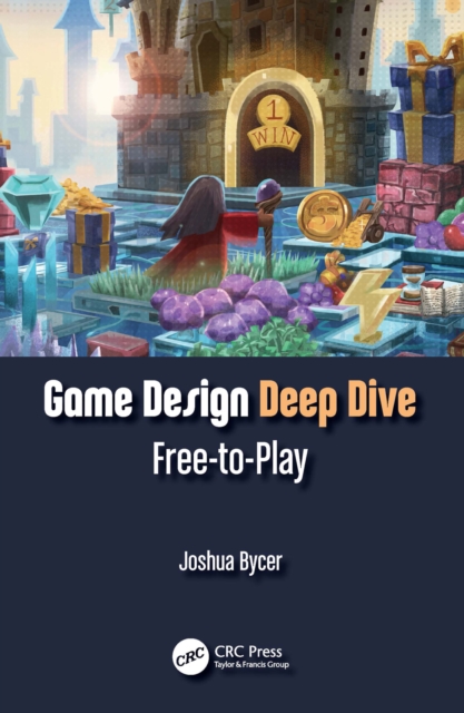 Game Design Deep Dive : Free-to-Play, PDF eBook