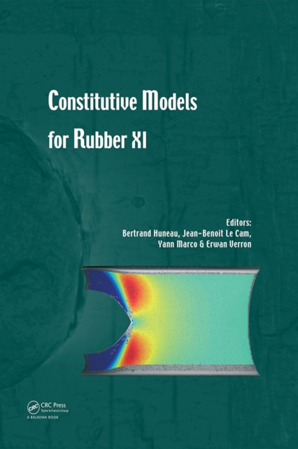 Constitutive Models for Rubber XI : Proceedings of the 11th European Conference on Constitutive Models for Rubber (ECCMR 2019), June 25-27, 2019, Nantes, France, EPUB eBook