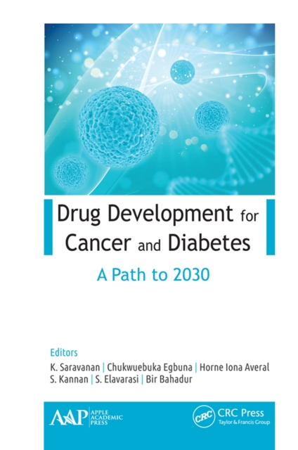 Drug Development for Cancer and Diabetes : A Path to 2030, PDF eBook