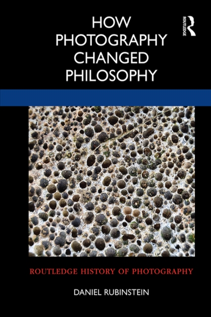 How Photography Changed Philosophy, EPUB eBook