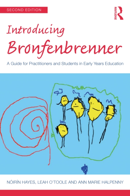 Introducing Bronfenbrenner : A Guide for Practitioners and Students in Early Years Education, EPUB eBook