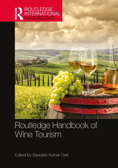 Routledge Handbook of Wine Tourism, PDF eBook