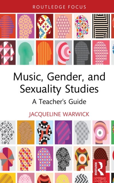 Music, Gender, and Sexuality Studies : A Teacher's Guide, PDF eBook