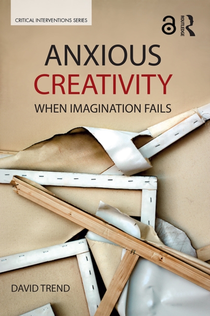 Anxious Creativity : When Imagination Fails, EPUB eBook
