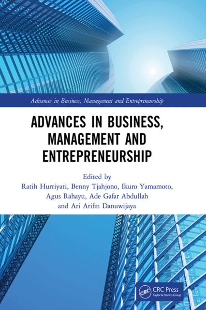 Advances in Business, Management and Entrepreneurship : Proceedings of the 3rd Global Conference on Business Management & Entrepreneurship (GC-BME 3), 8 August 2018, Bandung, Indonesia, PDF eBook