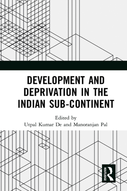 Development and Deprivation in the Indian Sub-continent, PDF eBook