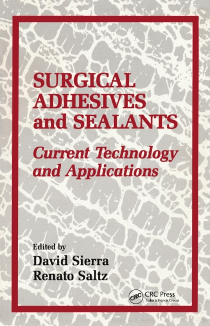 Surgical Adhesives & Sealants : urrent Technology and Applications, PDF eBook