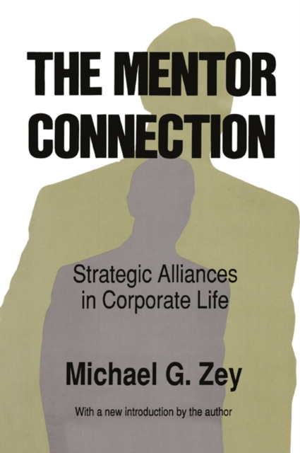 The Mentor Connection : Strategic Alliances within Corporate Life, EPUB eBook