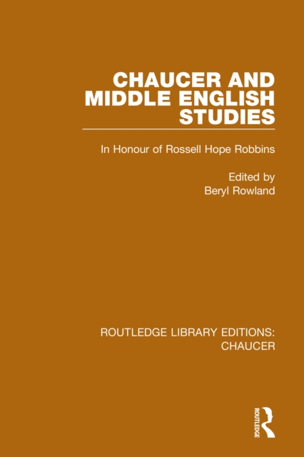 Chaucer and Middle English Studies : In Honour of Rossell Hope Robbins, EPUB eBook