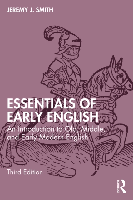 Essentials of Early English : An Introduction to Old, Middle, and Early Modern English, EPUB eBook