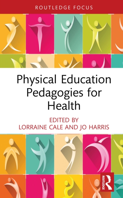 Physical Education Pedagogies for Health, PDF eBook