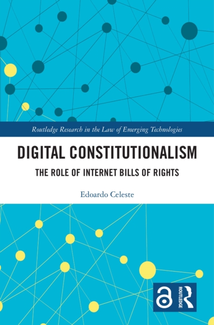 Digital Constitutionalism : The Role of Internet Bills of Rights, PDF eBook