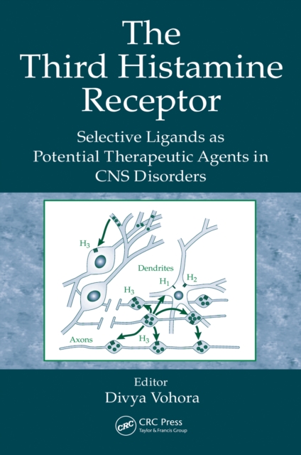The Third Histamine Receptor : Selective Ligands as Potential Therapeutic Agents in CNS Disorders, EPUB eBook