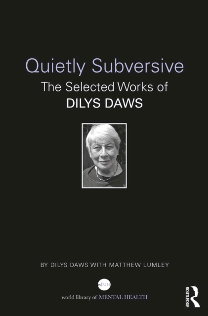 Quietly Subversive : The Selected Works of Dilys Daws, EPUB eBook