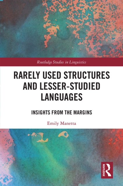 Rarely Used Structures and Lesser-Studied Languages : Insights from the Margins, EPUB eBook