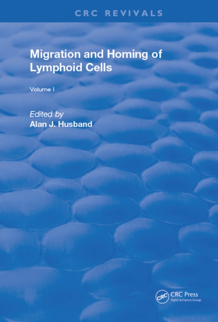 Migration and Homing of Lymphoid Cells : Volume 1, PDF eBook