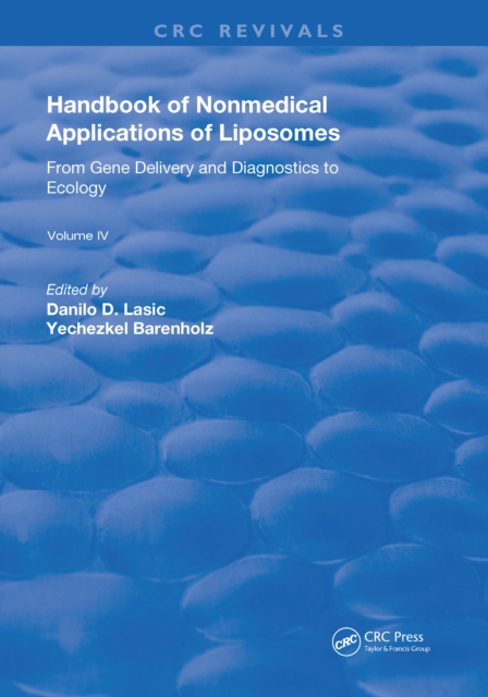 Handbook of Nonmedical Applications of Liposomes : From Gene Delivery and Diagnosis to Ecology, EPUB eBook
