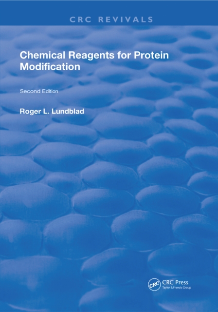 Chemical Reagents for Protein Modification : 2nd Edition, EPUB eBook