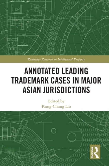 Annotated Leading Trademark Cases in Major Asian Jurisdictions, PDF eBook