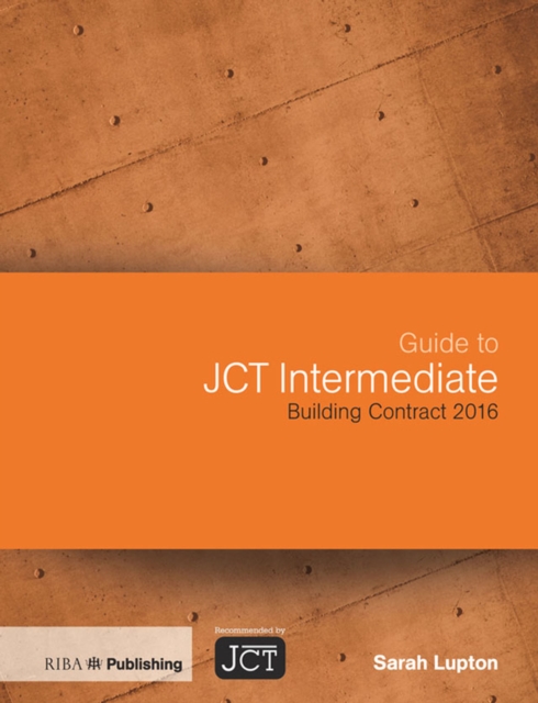 Guide to JCT Intermediate Building Contract 2016, EPUB eBook