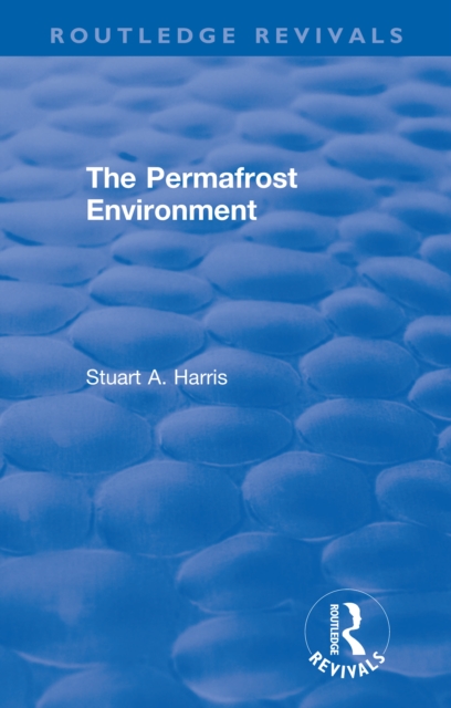 The Permafrost Environment, PDF eBook