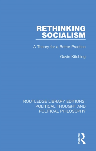 Rethinking Socialism : A Theory for a Better Practice, EPUB eBook