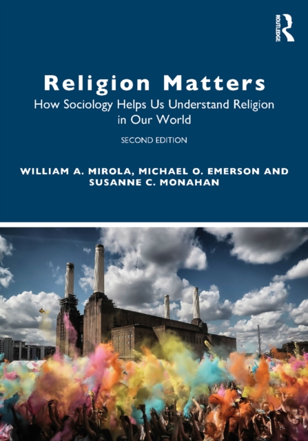 Religion Matters : How Sociology Helps Us Understand Religion in Our World, PDF eBook