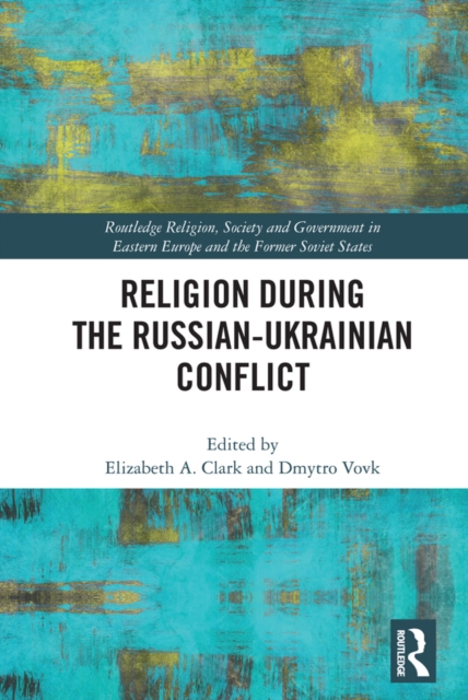 Religion During the Russian Ukrainian Conflict, PDF eBook