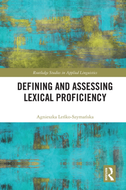 Defining and Assessing Lexical Proficiency, PDF eBook